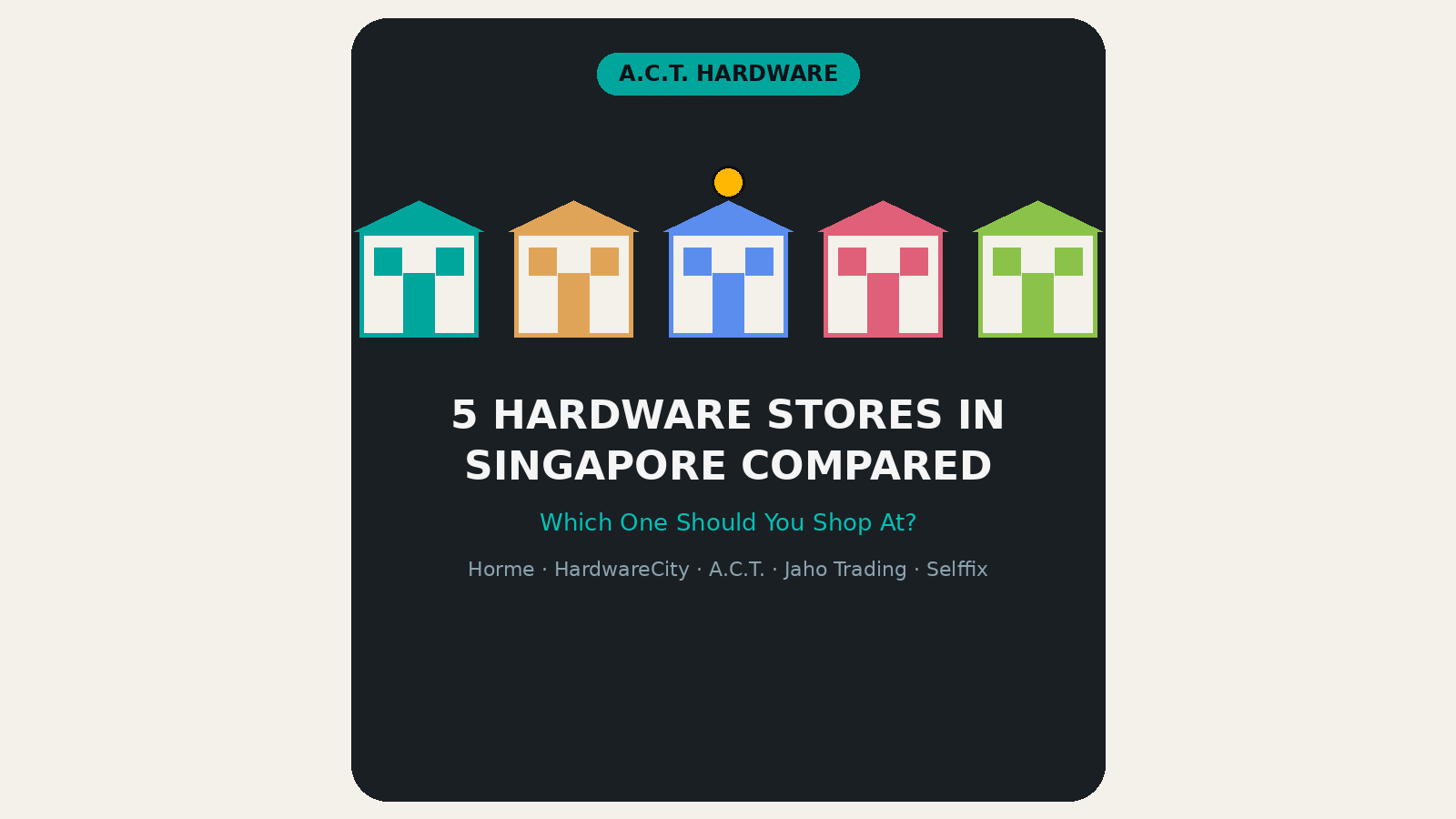 5 Hardware Stores in Singapore Compared: Which One Should You Shop At?
