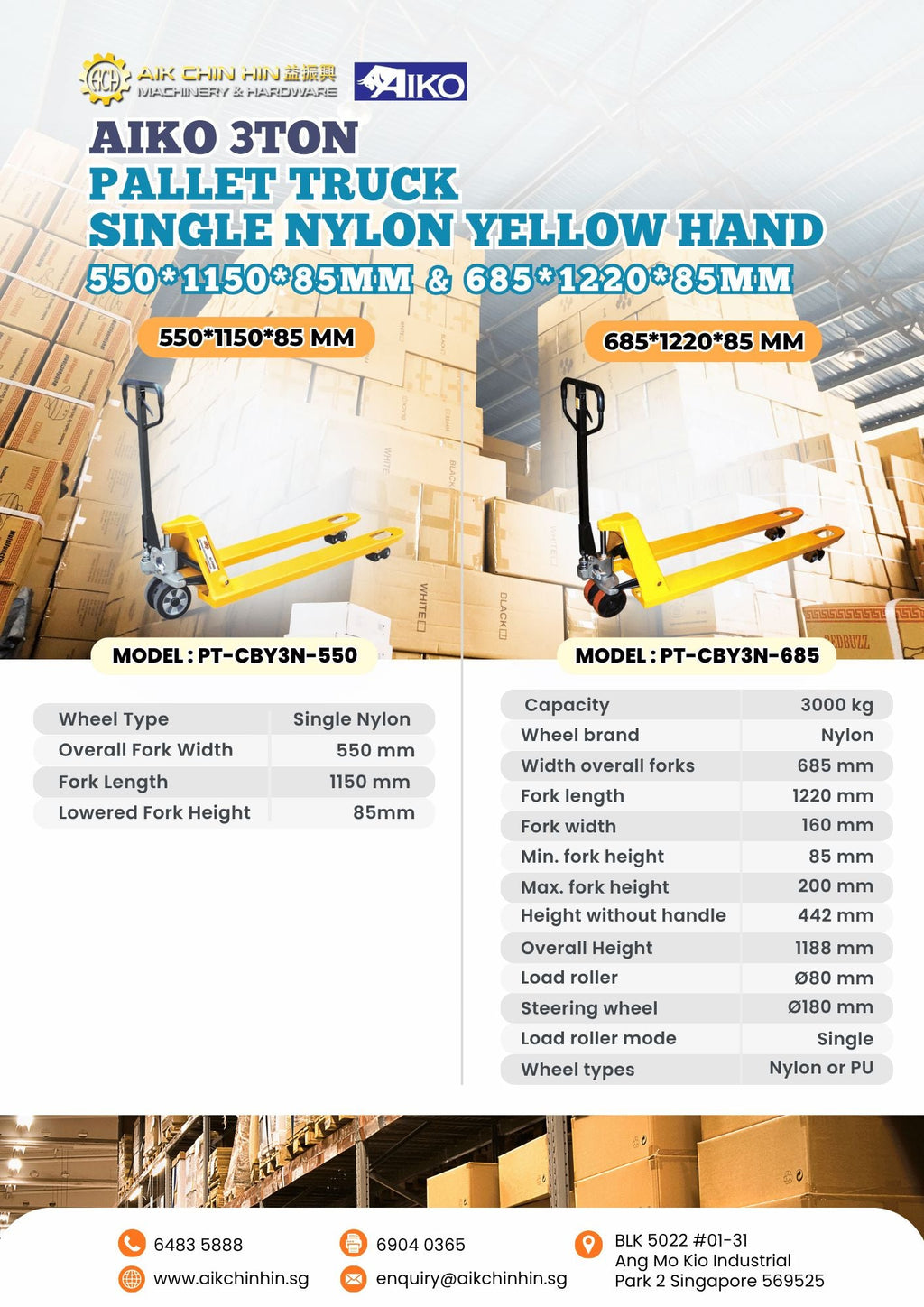 AIKO 3TON PALLET TRUCK 685*1220*85MM SINGLE NYLON YELLOW HAND | MODEL : PT-CBY3N-685