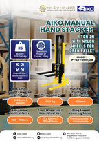AIKO 1 TON 2M MANUAL HAND STACKER WITH NYLON WHEELS FOR OPEN PALLET | MODEL : PT-CTY-EH1T/2M