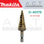 MAKITA STEP DRILL BIT, 1/4" HEX (E-FORM)-SHANK