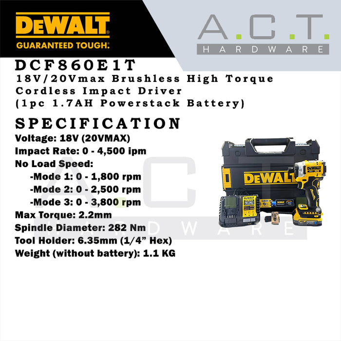 DEWALT DCF860E1T 20VMAX/18V XR CORDLESS BRUSHLESS IMPACT DRIVER 1/4" 3-SPEED HIGH TORQUE, COMES WITH 1PC 1.7AH POWERSTACK BATTERY AND 1PC CHARGER