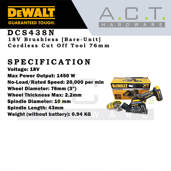 DEWALT DCS438N  18V XR CORDLESS BRUSHLESS CUT OFF TOOL 76MM (3")  [BARE-UNIT]