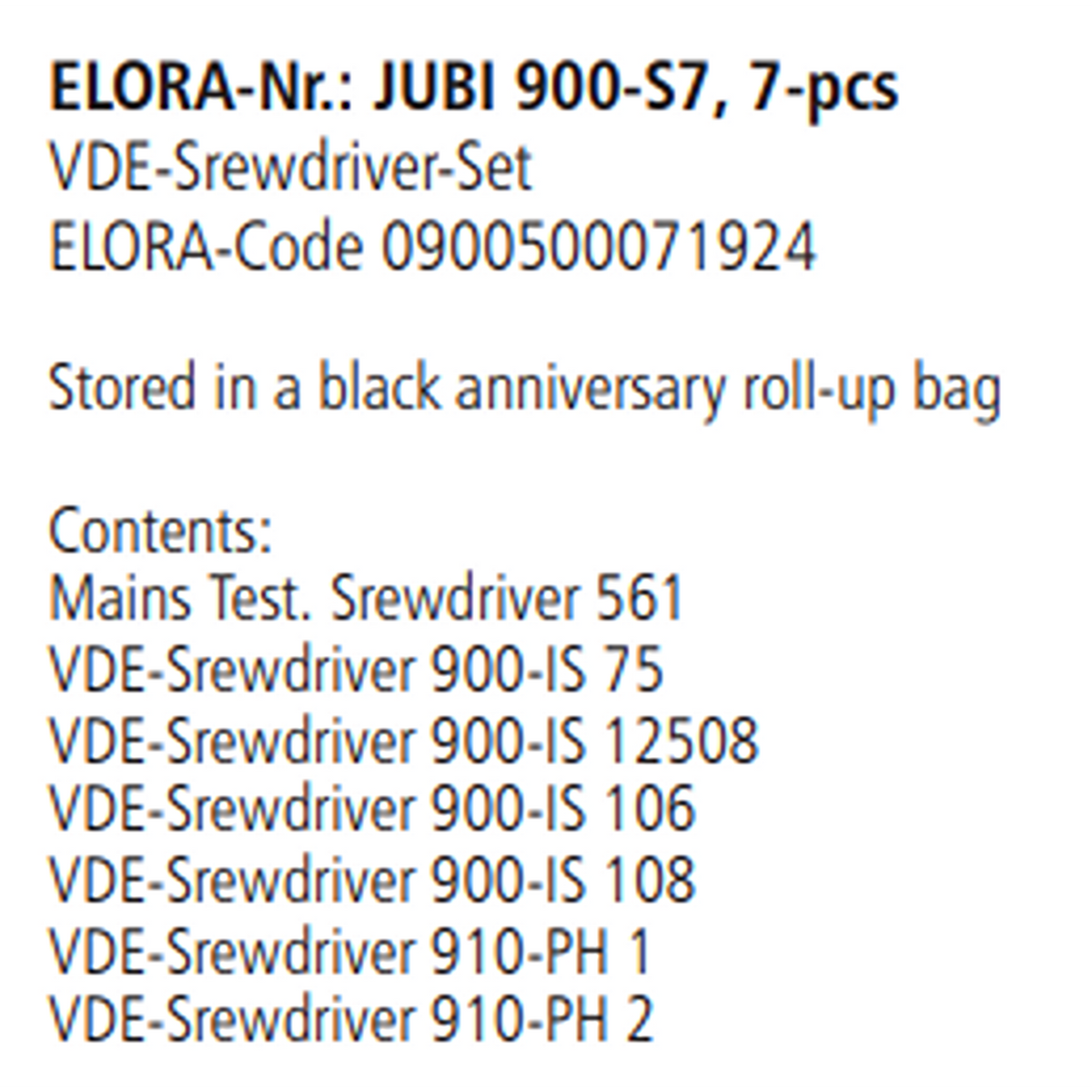 ELORA JUBI 900-S7 VDE SCREWDRIVER SET ROLL UP BAG 7PCS